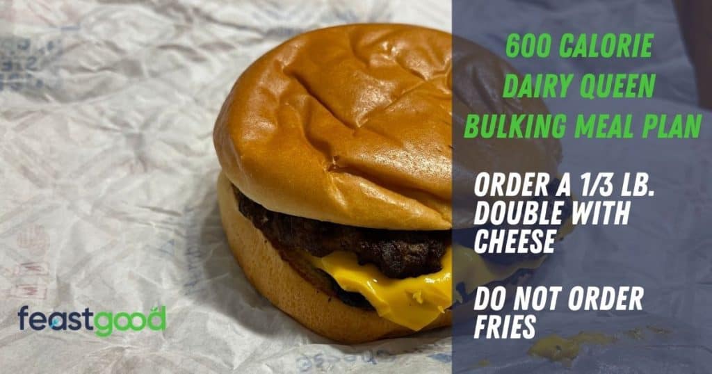 600 calorie bulking dairy queen meal plan