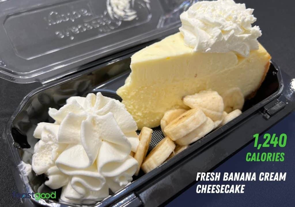 Fresh Banana Cream Cheesecake – 1,240 calories per serving