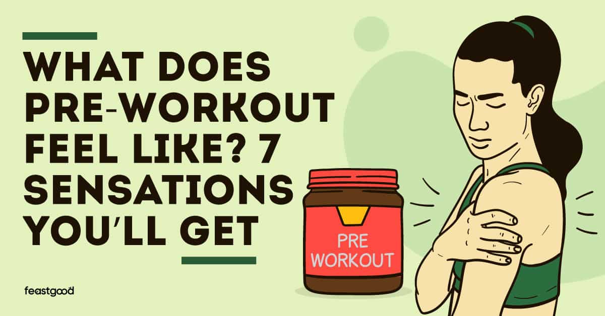 What does pre-workout feel like? Seven sensations you'll get